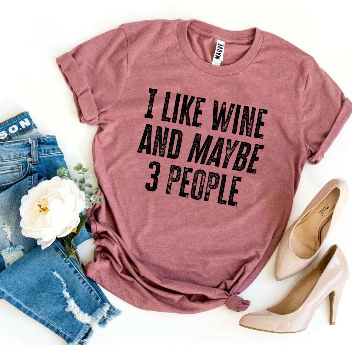 Camiseta Me gusta el vino y quizás 3 personas